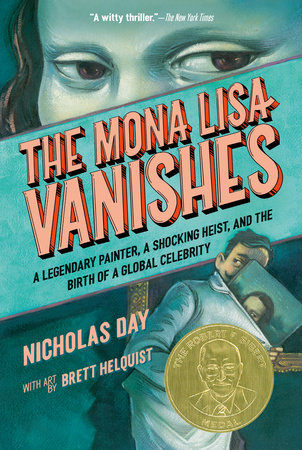 The Mona Lisa Vanishes TR by Nicholas Day; illustrated by Brett Helquist