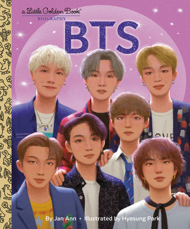 BTS: A Little Golden Book Biography Hardcover by Jan Ann; illustrated by Hyesung Park