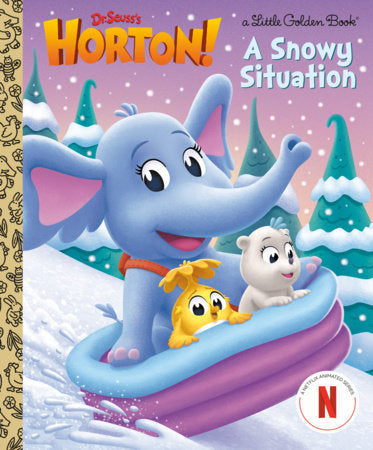 A Snowy Situation (Dr. Seuss's Horton!) Hardcover by Megan Roth; illustrated by Dave Aikins