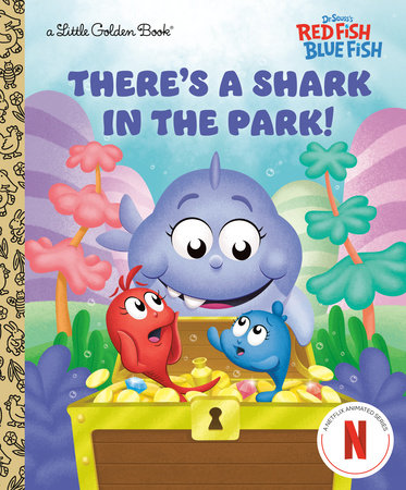 There's a Shark in the Park! (Dr. Seuss's Red Fish, Blue Fish) Hardcover by Random House