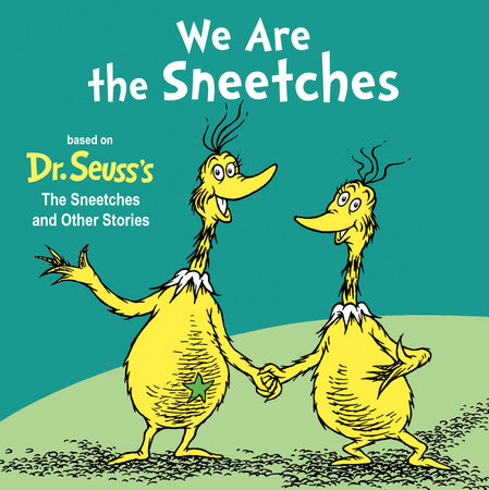 We Are the Sneetches Board Book by Random House; illustrated by Tom Brannon