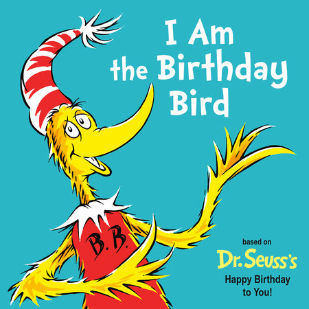I Am the Birthday Bird Board Book by Astrid Holm; illustrated by Tom Brannon