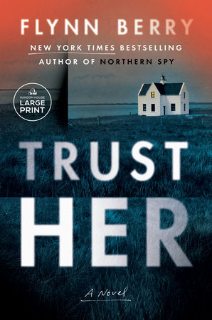 Trust Her Paperback by Flynn Berry