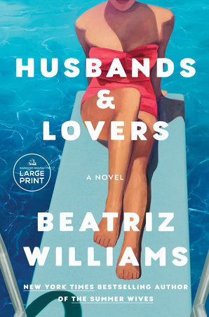 Husbands & Lovers Paperback by Beatriz Williams