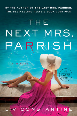 The Next Mrs. Parrish Paperback by Liv Constantine