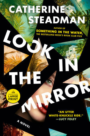 Look In the Mirror Paperback by Catherine Steadman