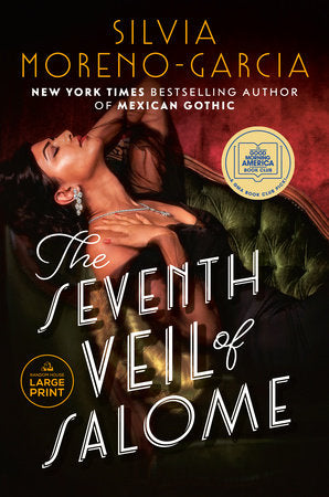 The Seventh Veil of Salome Paperback by Silvia Moreno-Garcia