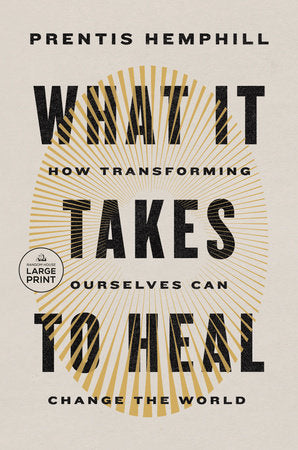 What It Takes to Heal Paperback by Prentis Hemphill