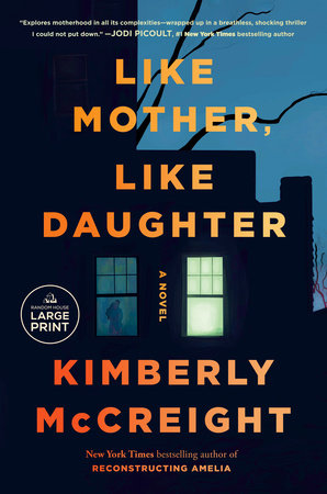 Like Mother, Like Daughter Paperback by Kimberly McCreight