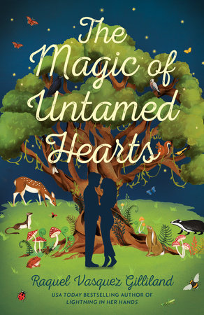The Magic of Untamed Hearts Paperback by Raquel Vasquez Gilliland
