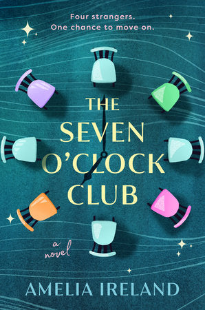 The Seven O'Clock Club Hardcover by Amelia Ireland