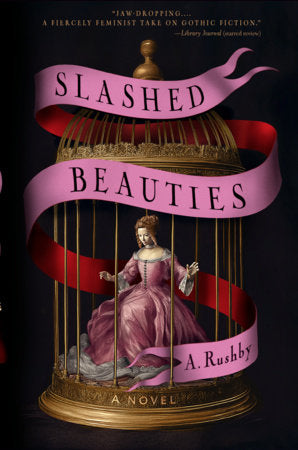 Slashed Beauties Paperback by A. Rushby
