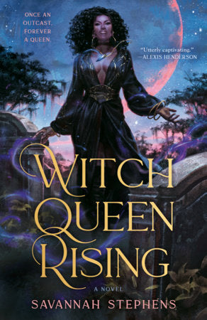 Witch Queen Rising Paperback by Savannah Stephens