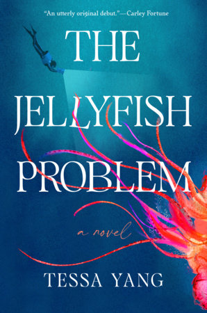 The Jellyfish Problem Hardcover by Tessa Yang