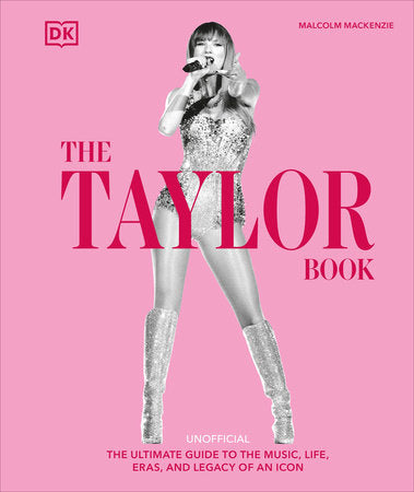 The Taylor Swift Book Hardcover by Malcolm Mackenzie