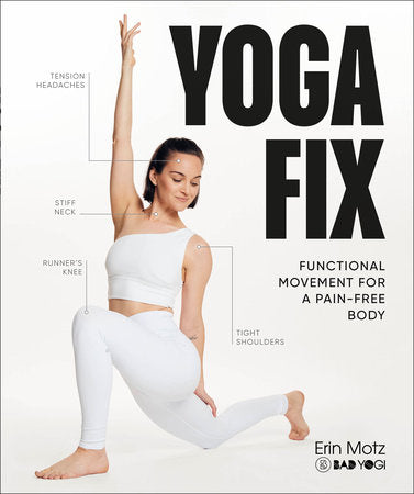 Yoga Fix Paperback by Erin Motz a.k.a. Bad Yogi