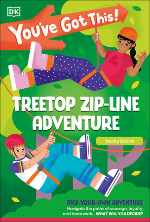 You've Got This! Treetop Zip-Line Adventure Paperback by Becky Baines (Contributor)