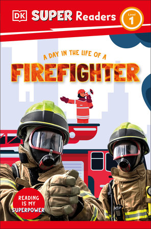 DK Super Readers Level 1 A Day in the Life of a Firefighter Paperback by DK