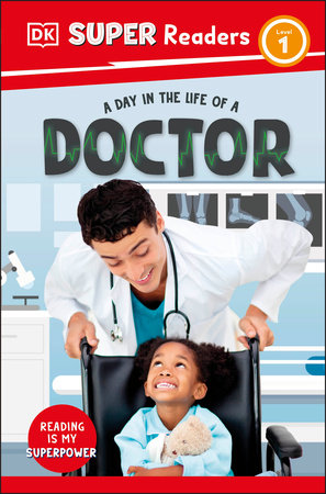DK Super Readers Level 1 A Day in the Life of a Doctor Paperback by DK