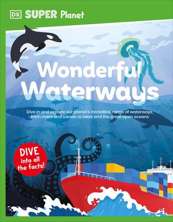 DK Super Planet Wonderful Waterways Paperback by DK