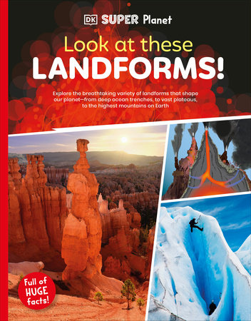 DK Super Planet Look at these Landforms! Paperback by DK