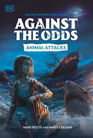 Against the Odds: Animal Attacks Paperback by Mari Bolte and Mary Colgan (contributors)