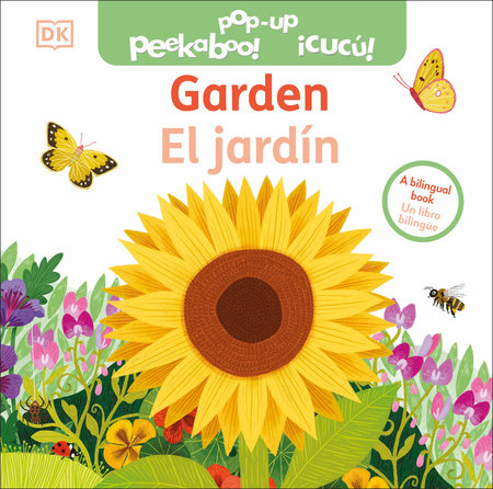 Bilingual Pop-Up Peekaboo! Garden / El jardin Board Book by DK