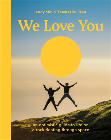 We Love You Hardcover by Andy Min & Thomas Sullivan
