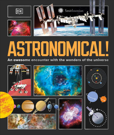 Astronomical! Hardcover by DK