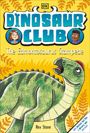 Dinosaur Club: The Edmontosaurus Stampede TR by Rex Stone