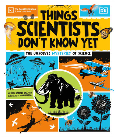 Things Scientists Don't Know Yet Hardcover by Peter Gallivan