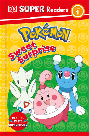 DK Super Readers Level 1 Pokémon Sweet Surprise Paperback by DK