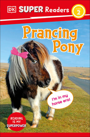 DK Super Readers Level 2 Prancing Pony Paperback by DK