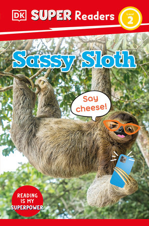 DK Super Readers Level 2 Sassy Sloth Paperback by DK