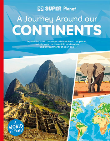 DK Super Planet A Journey Around our Continents Paperback by DK