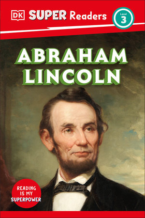 DK Super Readers Level 3 Abraham Lincoln Paperback by DK