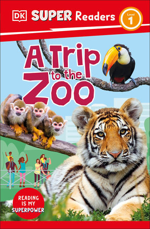 DK Super Readers Level 1 A Trip to the Zoo Paperback by DK