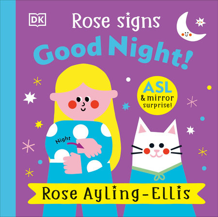 Rose Signs Good Night! Board Book by Rose Ayling-Ellis
