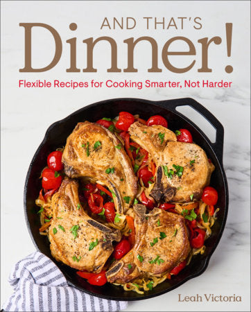 And That's Dinner! Hardcover by Leah Victoria