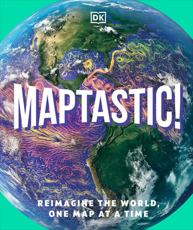 Maptastic! Hardcover by DK