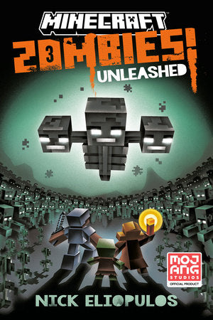 Minecraft: Zombies Unleashed! Paperback by Nick Eliopulos