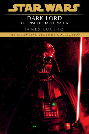 Dark Lord: Star Wars Legends Paperback by James Luceno