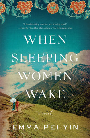 When Sleeping Women Wake Paperback by Emma Pei Yin