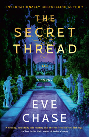 The Secret Thread Paperback by Eve Chase