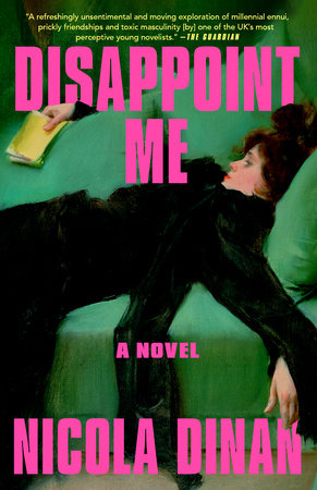 Disappoint Me Paperback by Nicola Dinan