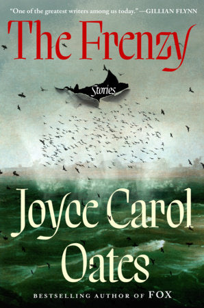 The Frenzy Hardcover by Joyce Carol Oates