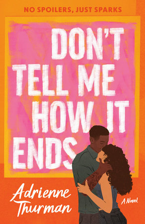 Don't Tell Me How It Ends Paperback by Adrienne Thurman