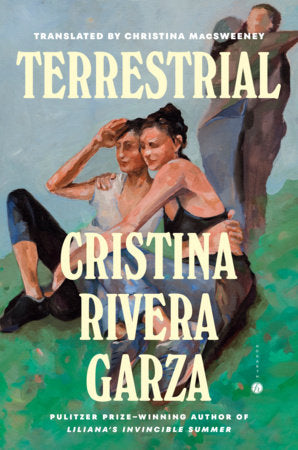 Terrestrial Hardcover by Cristina Rivera Garza