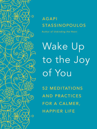 Wake Up to the Joy of You Paperback by Agapi Stassinopoulos
