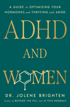 ADHD and Women Hardcover by Dr. Jolene Brighten